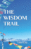 The Wisdom Trail