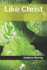 Like Christ (Collected Works of Andrew Murray)