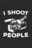 I Shoot People: Videography Notebook for Videographers