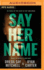 Say Her Name (Compact Disc)