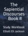 The Sapiential Discourses, Book II: Study Workbook