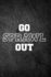 Go Sprawl Out: Blank Lined Journal