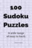 100 Sudoku Puzzles: A Wide Range of Easy to Hard