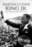 Martin Luther King Jr. : a Life From Beginning to End