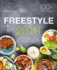 Freestyle 2018: a Practical Approach to Watching Your Weight With 100+ Easy Recipes