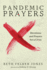 Pandemic Prayers Devotions and Prayers for a Crisis