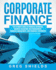 Corporate Finance: the Ultimate Guide to Financial Reporting, Business Valuation, Risk Management, Financial Management, and Financial St