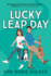 Lucky Leap Day: a Hilarious Whirlwind Romantic Comedy (Hashtag Holidays)