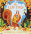 The Leaf Thief: (the Perfect Fall Book for Children and Toddlers)