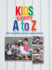 Kids Kookery a to Z: Kids in the Kitchen for Easy Learning and Fun