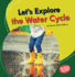 Let's Explore the Water Cycle Format: Paperback