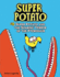 Super Potato and the Soaring Terror of the Pterosaur Format: Library Bound