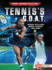 Tennis's G.O.a.T. : Serena Williams, Roger Federer, and More (Sports' Greatest of All Time (Lerner Sports))