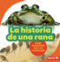 La Historia De Una Rana (the Story of a Frog) Format: Paperback