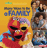 Many Ways to Be a Family (Sesame Street  Celebrating You and Me)
