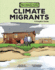 Climate Migrants Format: Library Bound
