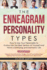 The Enneagram Personality Types: How to Use Your Personality to Evolve Into the Best Version of Yourself and Have a Satisfying and Harmonic Life