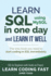 Sql: Learn Sql (Using Mysql) in One Day and Learn It Well. Sql for Beginners With Hands-on Project