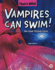 Vampires Can Swim! : and Other Strange Facts