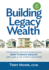 Building Legacy Wealth: Top San Diego Apartment Broker Shows How to Build Wealth Through Low-Risk Investment Property and Lead a Life Worth Imitating