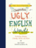 Illustrated Compendium of Ugly English Words: Including Phlegm, Chunky, Moist, and More