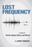 Lost Frequency: A Novel of Sound, Speed, Power, and Greed