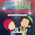 Getting to Know Allah Our Creator a Childrens Book Introducing Allah