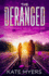 The Deranged: a Young Adult Dystopian Romance-Book One