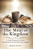 The Meal of the Kingdom: a Fresh Perspective on the Mysterious Power of the Lord's Supper