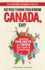 So You Think You Know Canada, Eh Fascinating Fun Facts and Trivia About Canada for the Entire Family Knowledge Nuggets Series