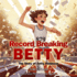 Record Breaking Betty: The Story of Betty Robinson