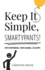 Keep It Simple, Smartypants! : Stop Overthinking. Start Aligning. Live Happy