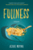 Fullness: a Memoir