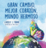 Gran Cambio, Mejor Corazn, Mundo Hermoso (Spanish Edition)