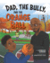 Dad, the Bully, and the Orange Ball