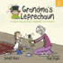 Grandma's Leprechaun: A magical story about love, imagination, and memories