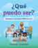 Qu Puedo Ser? Descripciones De Profesiones Ctim De La a a La Z: What Can I Be? Stem Careers From a to Z (Spanish)