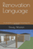 Renovation Language: An Introduction to Construction Terminology and Standards