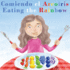 Comiendo el Arcoris - Eating the Rainbow: A Bilingual Spanish English Book for Learning Food and Colors