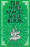 The Herb Magic Spell Book: A Beginner's Guide For Spells for Love, Health, Wealth, and More