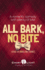 All Bark, No Bite