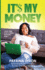 It'$ My Money-a Guided Journal to Help You Manage Your Finances-Vol 2