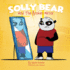 Solly Bear and the Broken Mirror (Emotions We Bear)