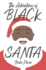 The Adventures of Black Santa