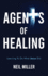 Agents of Healing: Learning To Do What Jesus Did