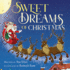 Sweet Dreams of Christmas: A Children's Bedtime Story for Ages 3-5