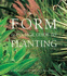 Form and Foliage Guide to Planting
