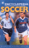 Sbs Encyclopedia of Soccer: the Essential Guide to the World's Favourite Game