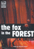 The Fox in the Forest