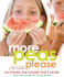 More Peas Please: Solutions for Feeding Fussy Eaters